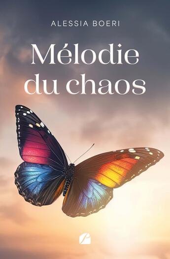 Couverture du livre « Mélodie du chaos » de Alessia Boeri aux éditions Editions Du Panthéon