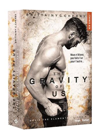 Couverture du livre « The elements Tome 4 : the gravity of us » de Brittainy C. Cherry aux éditions Hugo Roman