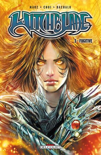 Couverture du livre « Witchblade Tome 3 : fugitive » de Bachal et Ron Marz et Mike Choi aux éditions Delcourt