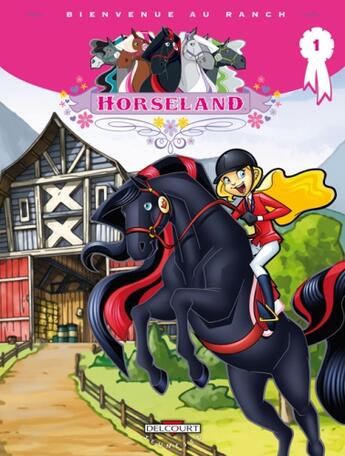 Couverture du livre « Horseland t.1 ; bienvenue au ranch » de  aux éditions Delcourt