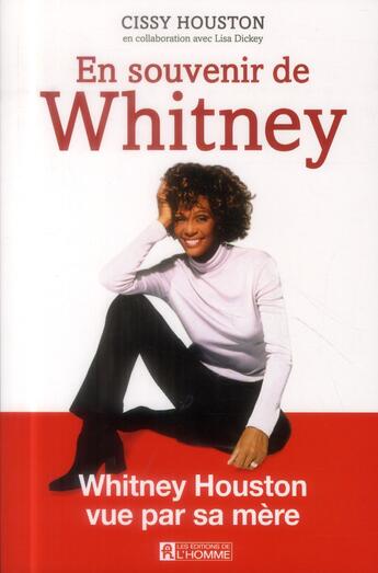 Couverture du livre « En souvenir de Whitney » de Lisa Dickey et Cissy Houston aux éditions Editions De L'homme