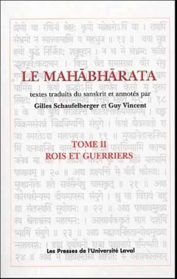 Couverture du livre « Le mahabharata t.2 ; rois et guerriers » de Schaufelberger Gille aux éditions Presses De L'universite De Laval