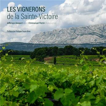 Couverture du livre « Les vignerons de la Sainte-Victoire » de Emmanuel Perrin et Jefferson Desport aux éditions Sud Ouest Editions