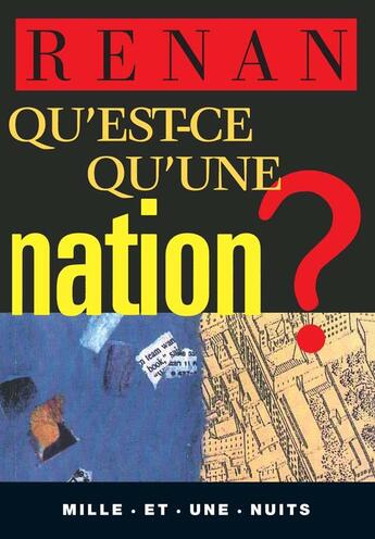 Couverture du livre « Qu'est-ce qu'une nation ? » de Ernest Renan aux éditions Mille Et Une Nuits