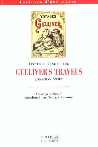 Couverture du livre « Gulliver's travels, de Jonathan Swift » de Georges Lamoine aux éditions Editions Du Temps