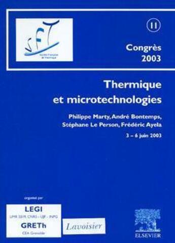 Couverture du livre « Thermique et microtechnologies, SFT 2003 5Actes du congrés annuel de la Société française de thermique, 3-6 juin 2003, Grenoble, France) » de Philippe Marty et André Bontemps et Stéphane Le Person et Frederic Ayela aux éditions Elsevier