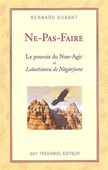 Couverture du livre « Ne pas faire » de Bernard Dubant aux éditions Guy Trédaniel