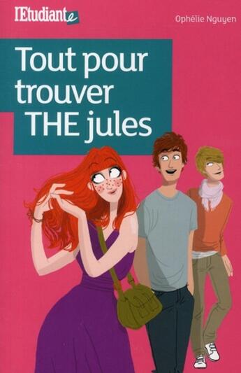 Couverture du livre « Tout pour trouver THE Jules » de Nguyen/Motin aux éditions L'etudiant