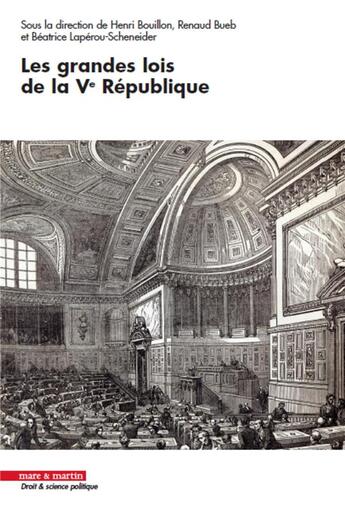 Couverture du livre « Les grandes lois de la Ve République » de Henri Bouillon et Beatrice Laperou-Scheneider et Collectif et Renaud Bueb aux éditions Mare & Martin