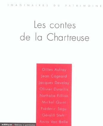 Couverture du livre « Contes de la chartreuse (les) » de  aux éditions Editions Du Patrimoine