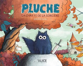 Couverture du livre « Pluche, la chatte de la sorcière » de Jerome Camil aux éditions Alice