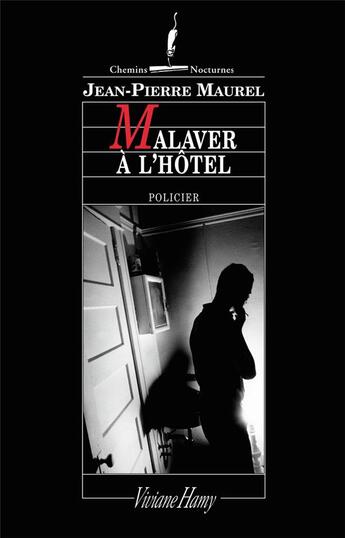 Couverture du livre « Malaver à l'hôtel » de Jean-Pierre Maurel aux éditions Viviane Hamy