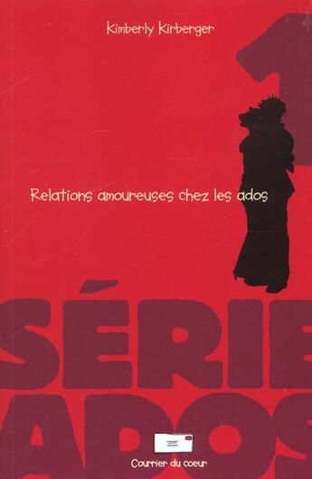 Couverture du livre « Relations amoureuses chez les ados » de Kimberly Kirberger aux éditions Beliveau