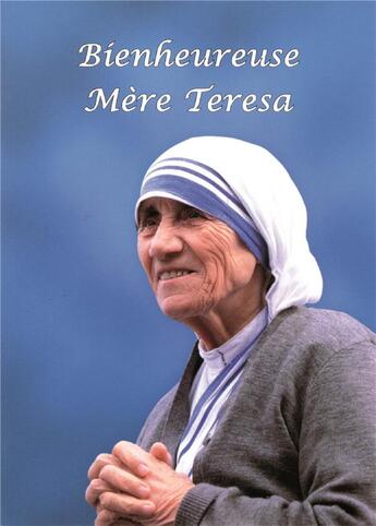 Couverture du livre « Bienheureuse mere teresa » de Edizion S Paolo aux éditions Mediaspaul