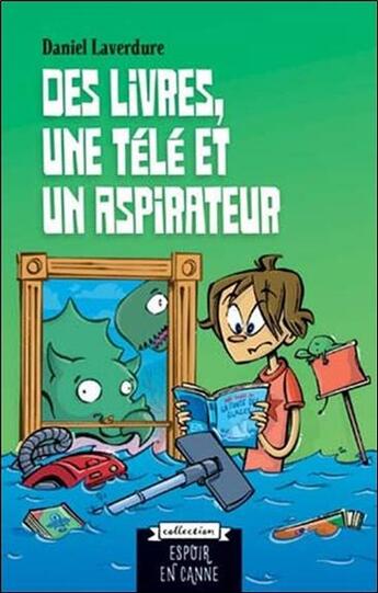 Couverture du livre « Des livres, une télé et un aspirateur » de Daniel Laverdure aux éditions Ada