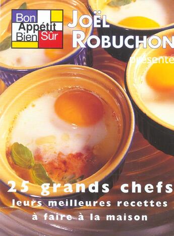 Couverture du livre « 25 Grands Chefs ; Leurs Meilleurs Recettes A Faire A La Masion » de Joel Robuchon aux éditions Compagnie 12