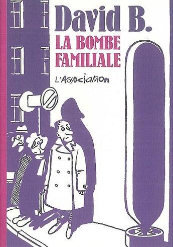 Couverture du livre « La bombe familiale » de David B. aux éditions L'association