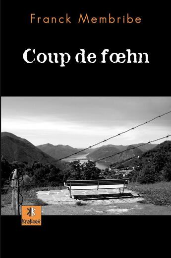 Couverture du livre « Coup de foehn » de Franck Membribe aux éditions Krakoen