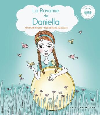 Couverture du livre « La Ravanne de Daniella » de Amarnath Hosany et Joelle Betsey-Maestracci aux éditions Atelier Des Nomades