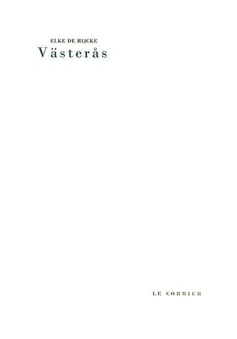 Couverture du livre « Västerås » de Elke De Rijcke aux éditions Cormier