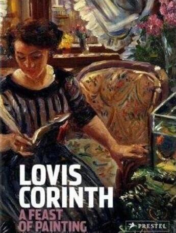 Couverture du livre « Lovis Corinth ; a feast of painting » de  aux éditions Prestel