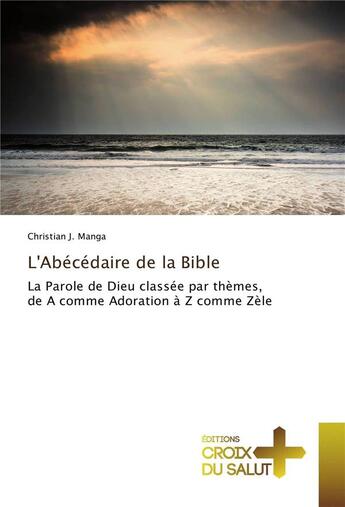 Couverture du livre « Labecedaire de la bible » de Manga Christian J. aux éditions Croix Du Salut