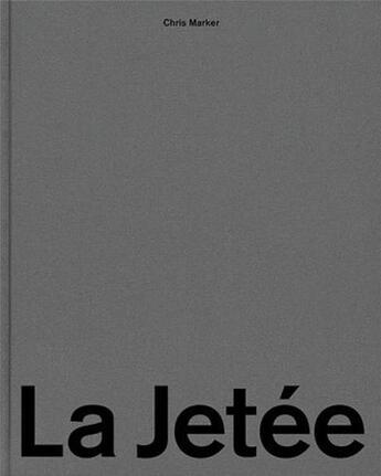 Couverture du livre « Chris marker la jetee 422 images 15 ecrans noirs /francais » de Arzu Sara aux éditions Spector Books