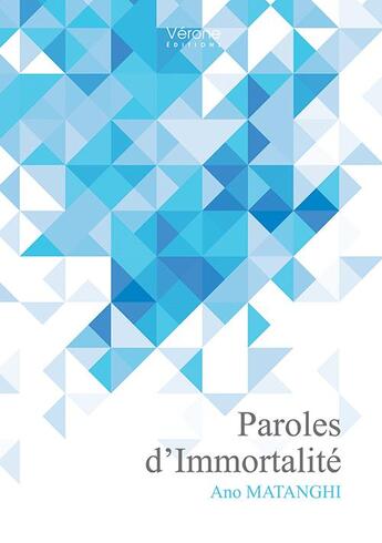 Couverture du livre « Paroles d'immortalité » de Ano Matanghi aux éditions Verone