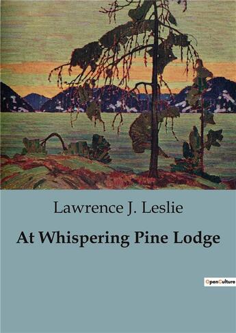 Couverture du livre « At Whispering Pine Lodge » de Lawrence J. Leslie aux éditions Culturea