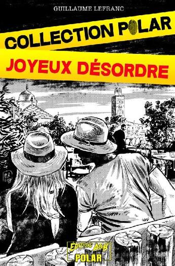 Couverture du livre « Joyeux desordre » de Lefranc Guillaume aux éditions A&h