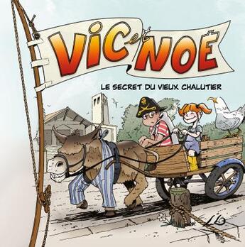 Couverture du livre « Vic et Noé t.3 : le secret du vieux chalutier » de Ludo et Evelyne Neron Morgat et Florian Hhorru aux éditions Terres De L'ouest