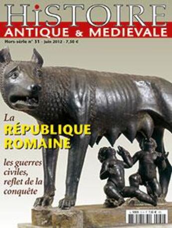 Couverture du livre « Histoire antique et medievale hs n 31 la republique romaine juin 2012 » de  aux éditions Histoire Antique Et Medievale