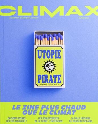 Couverture du livre « Climax : Utopie Pirate - automne 2024 » de Climax aux éditions Climax