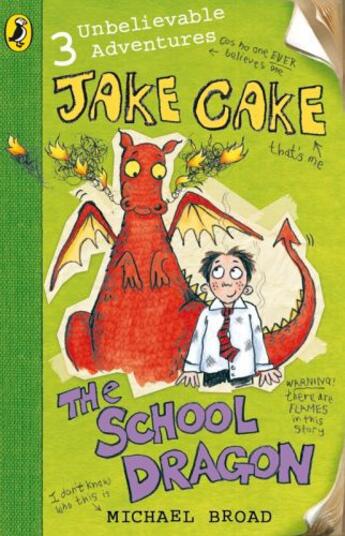 Couverture du livre « Jake Cake: The School Dragon » de Michael Broad aux éditions Penguin Books Ltd Digital