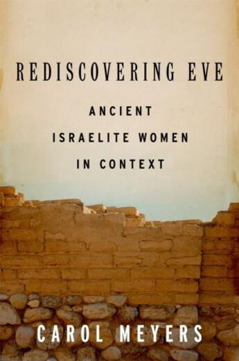 Couverture du livre « Rediscovering eve: ancient israelite women in context » de Meyers Carol aux éditions Editions Racine