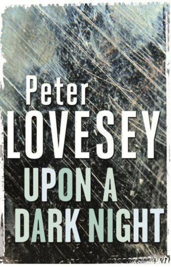 Couverture du livre « Upon A Dark Night » de Peter Lovesey aux éditions Little Brown Book Group Digital