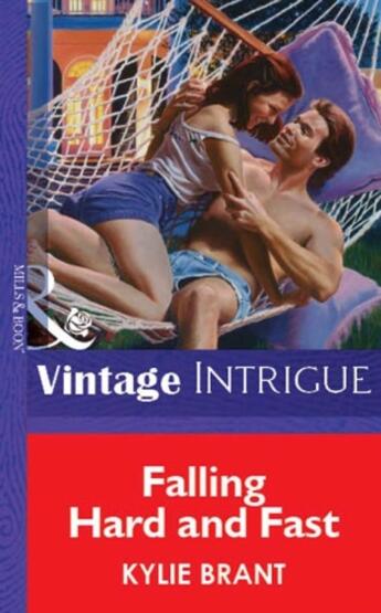 Couverture du livre « Falling Hard and Fast (Mills & Boon Vintage Intrigue) » de Kylie Brant aux éditions Mills & Boon Series