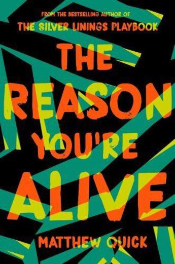 Couverture du livre « THE REASON YOU''RE ALIVE » de Matthew Quick aux éditions Pan Macmillan