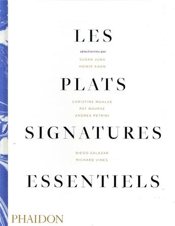 Couverture du livre « Les plats signatures essentiels » de  aux éditions Phaidon