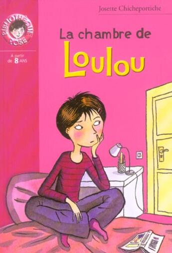 Couverture du livre « La chambre de loulou » de Chicheportiche J aux éditions Le Livre De Poche Jeunesse