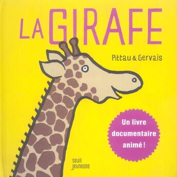 Couverture du livre « La girafe » de Gervais/Pittau aux éditions Seuil Jeunesse