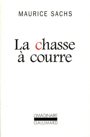 Couverture du livre « La chasse à courre » de Maurice Sachs aux éditions Gallimard