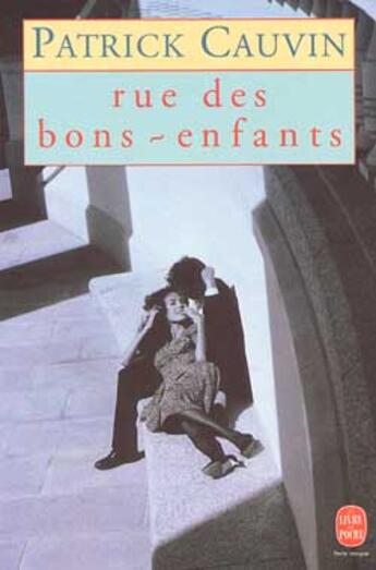 Couverture du livre « Rue des bons enfants » de Cauvin-P aux éditions Le Livre De Poche