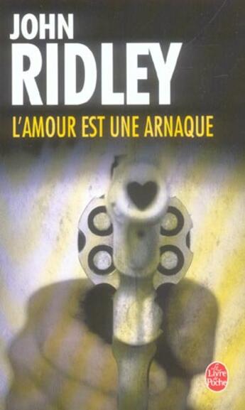 Couverture du livre « L'amour est une arnaque » de Ridley-J aux éditions Le Livre De Poche