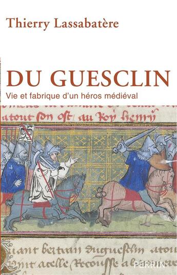 Couverture du livre « Du Guesclin » de Thierry Lassabatere aux éditions Perrin