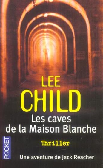 Couverture du livre « Les caves de la maison blanche » de Lee Child aux éditions Pocket