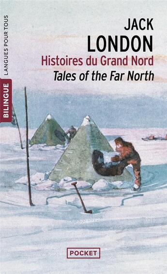 Couverture du livre « Histoires du grand nord » de Jack London aux éditions Langues Pour Tous