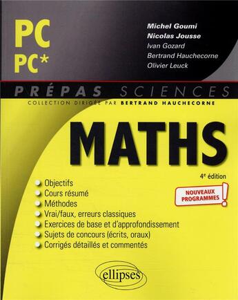 Couverture du livre « Mathématiques : PC/PC* ; programme 2022 » de Walter Damin et Michel Goumi et Ivan Gozard aux éditions Ellipses