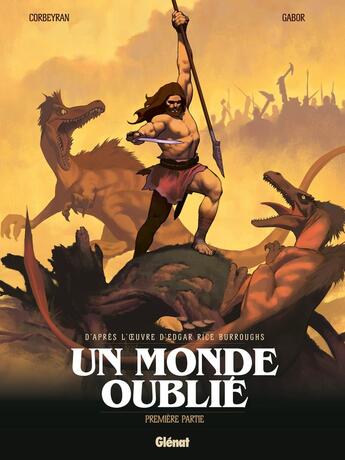 Couverture du livre « Un monde oublié Tome 1 » de Gabor et Eric Corbeyran aux éditions Glenat