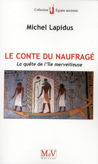 Couverture du livre « Le conte du naufragé ; la quête de l'île merveilleuse » de Michel Lapidus aux éditions Maison De Vie